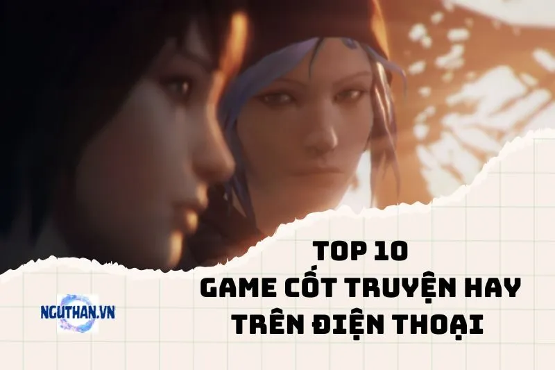 Game Cốt Truyện Hay Trên Điện Thoại 2025: Chơi Là Nghiện!