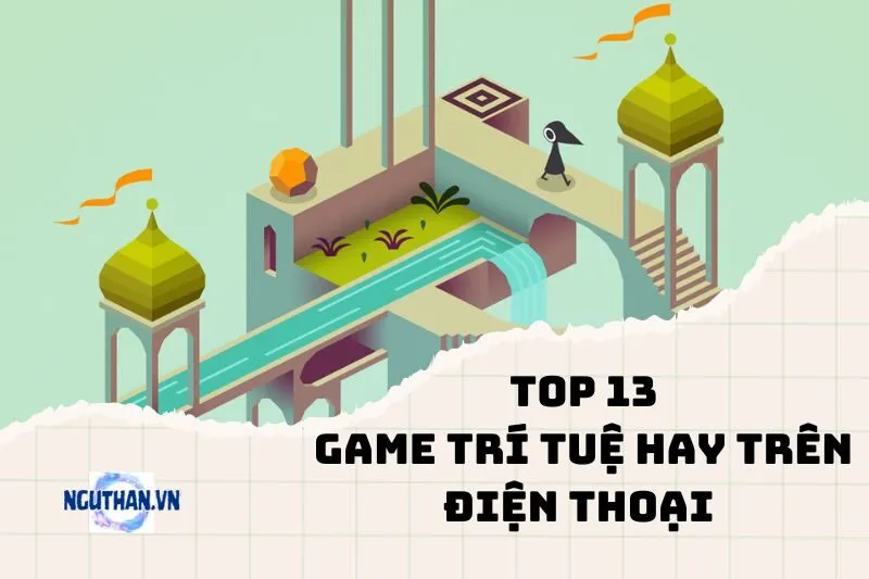 Game trí tuệ hay trên điện thoại 2025: Chơi vui, rèn não, không lo chán!