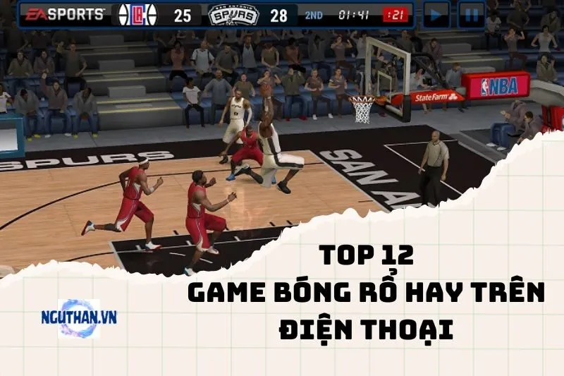 Top game bóng rổ hay trên điện thoại 2025 cho fan đam mê ném bóng