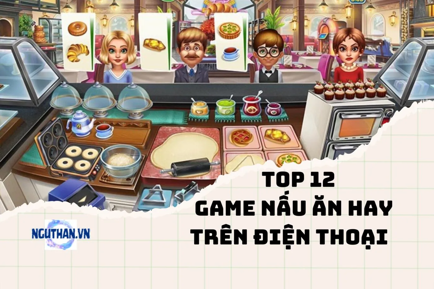 Top game nấu ăn hay trên điện thoại 2025 – Cày ngay kẻo lỡ!