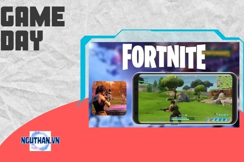 Cách tải và cài đặt Fortnite Mobile trên các thiết bị