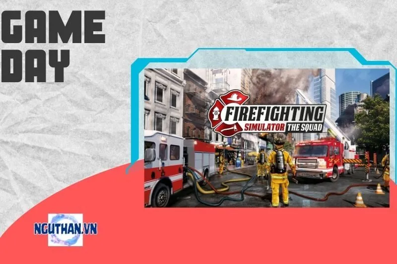 Firefighting Simulator - The Squad