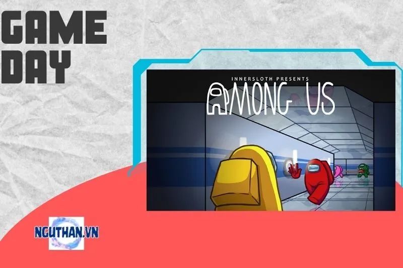 Khám phá game Among Us - Hướng dẫn tổng quan cách chơi cho người mới