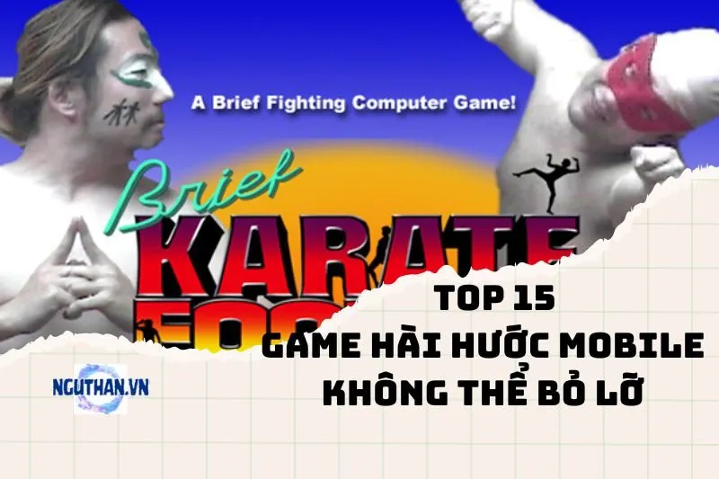 Top game hài hước mobile không thể bỏ lỡ 2025