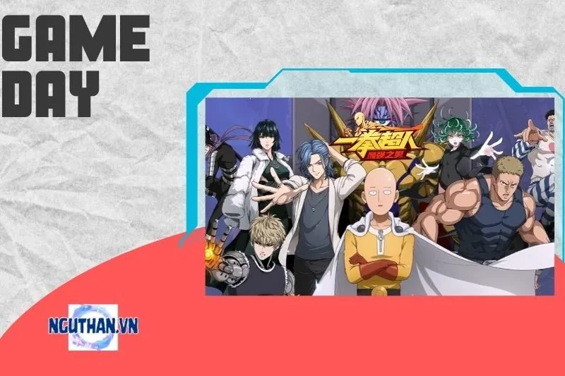 Cách chơi One Punch Man: The Strongest hiệu quả nhất